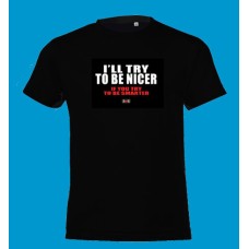 t-shirt - μαύρο - I'LL TRY TO BE NICER IF YOU TRY TO BE SMARTER μετάφραση - ΘΑ ΠΡΟΣΠΑΘΗΣΩ ΝΑ ΕΙΜΑΙ ΠΙΟ ΕΥΓΕΝΙΚΗ (ΟΣ) - ΕΑΝ ΠΡΟΣΠΑΘΗΣΕΙΣ ΝΑ ΓΙΝΕΙΣ ΕΞΥΠΝΟΤΕΡΟΣ